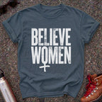 Believe Women Movement Shirt