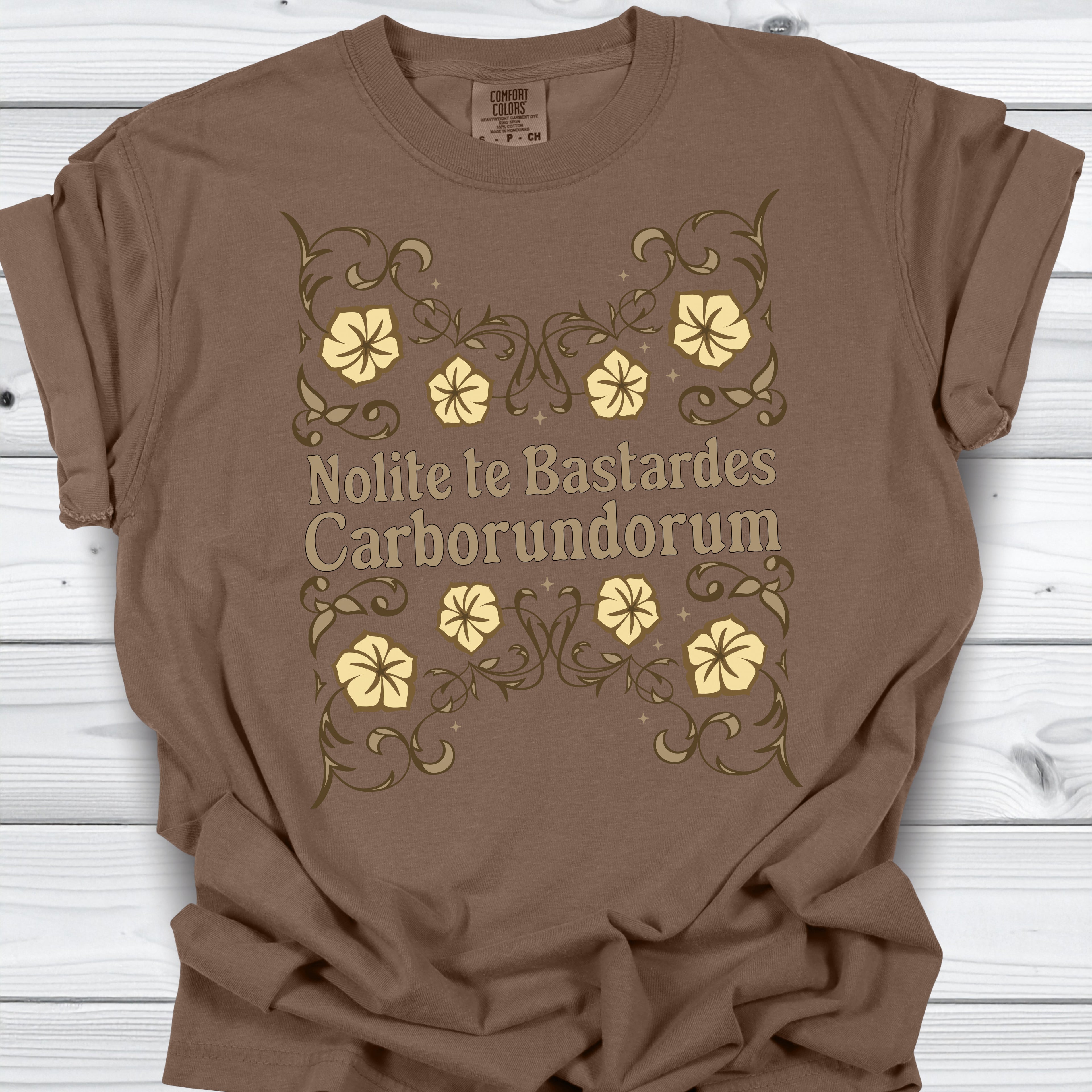 Nolite te Bastardes Shirt