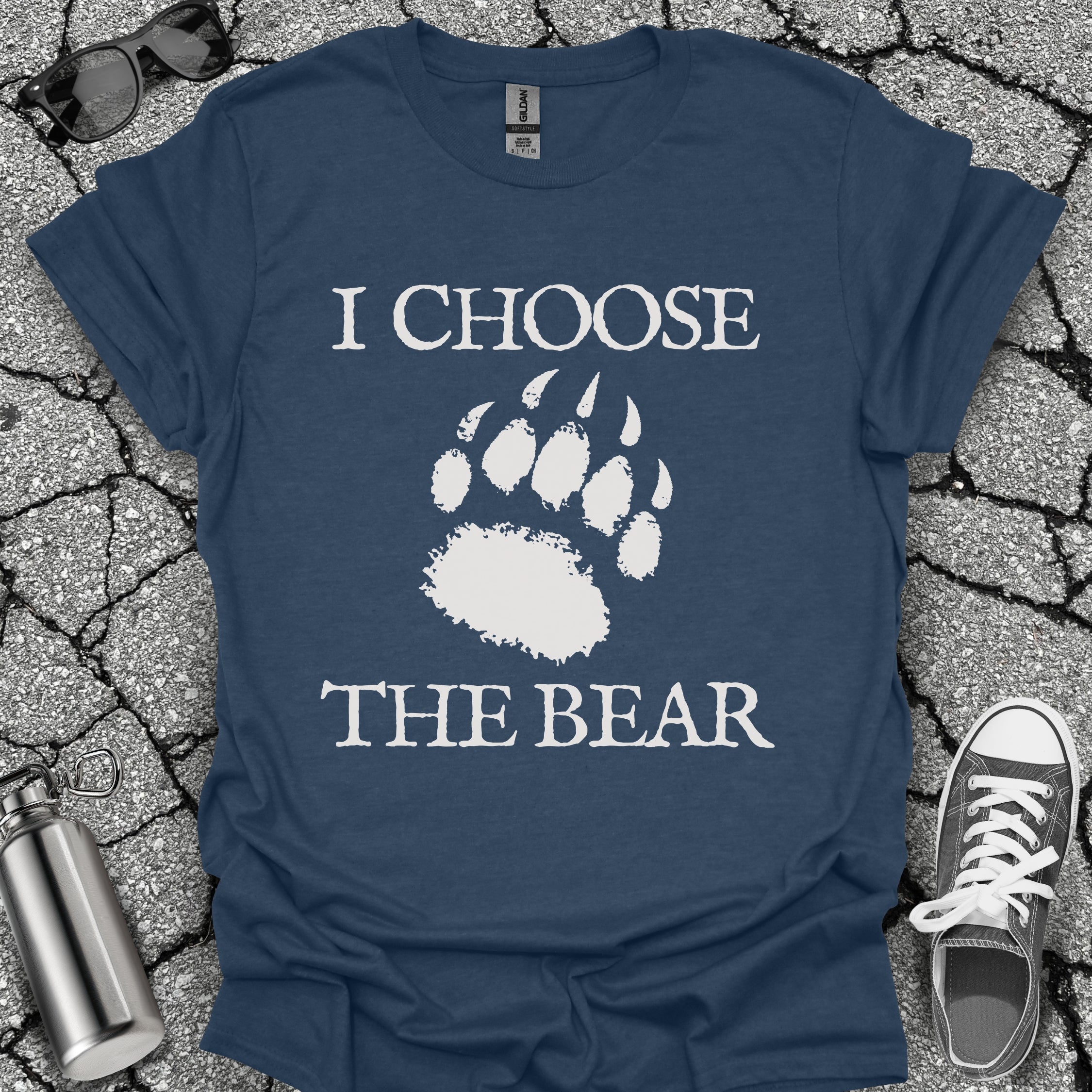 I Choose the Bear Shirt