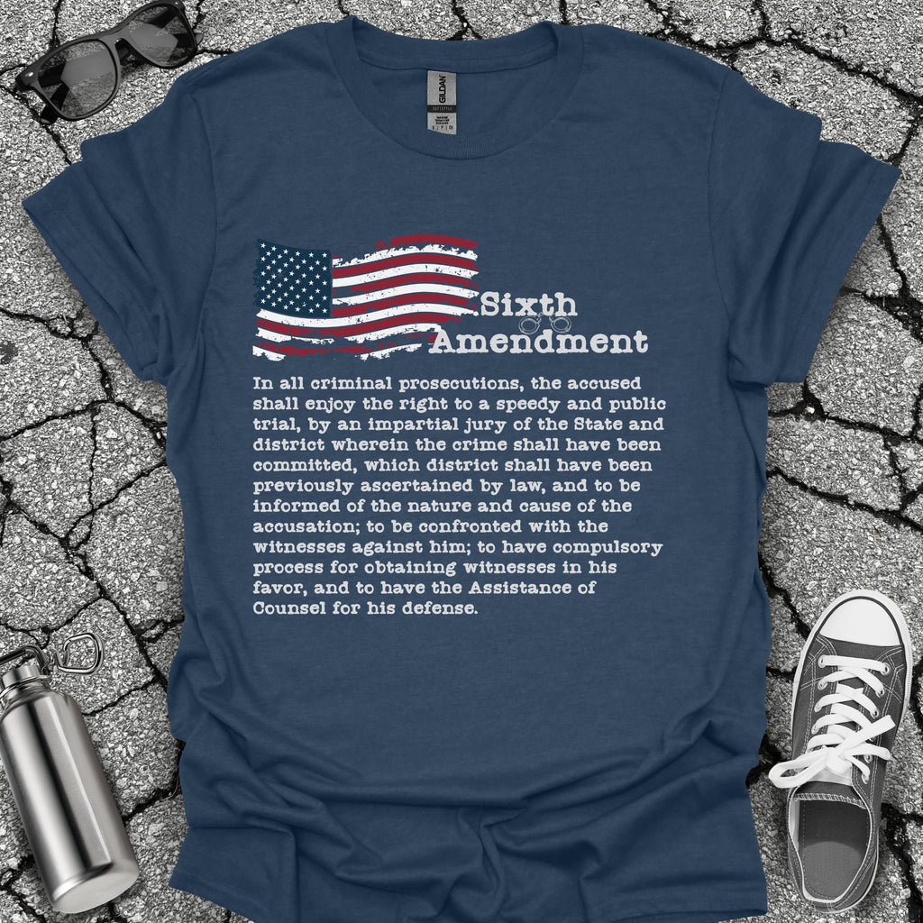 6th Amendment Shirt