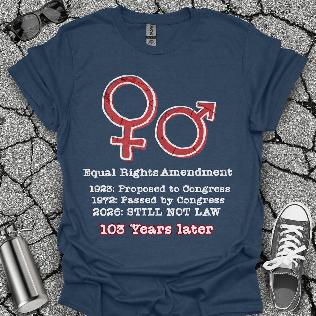 Equal Rights Amendment Shirt – 103 Years Later