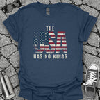 The USA Has No Kings Shirt