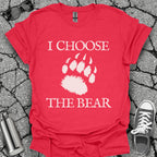 I Choose the Bear Shirt