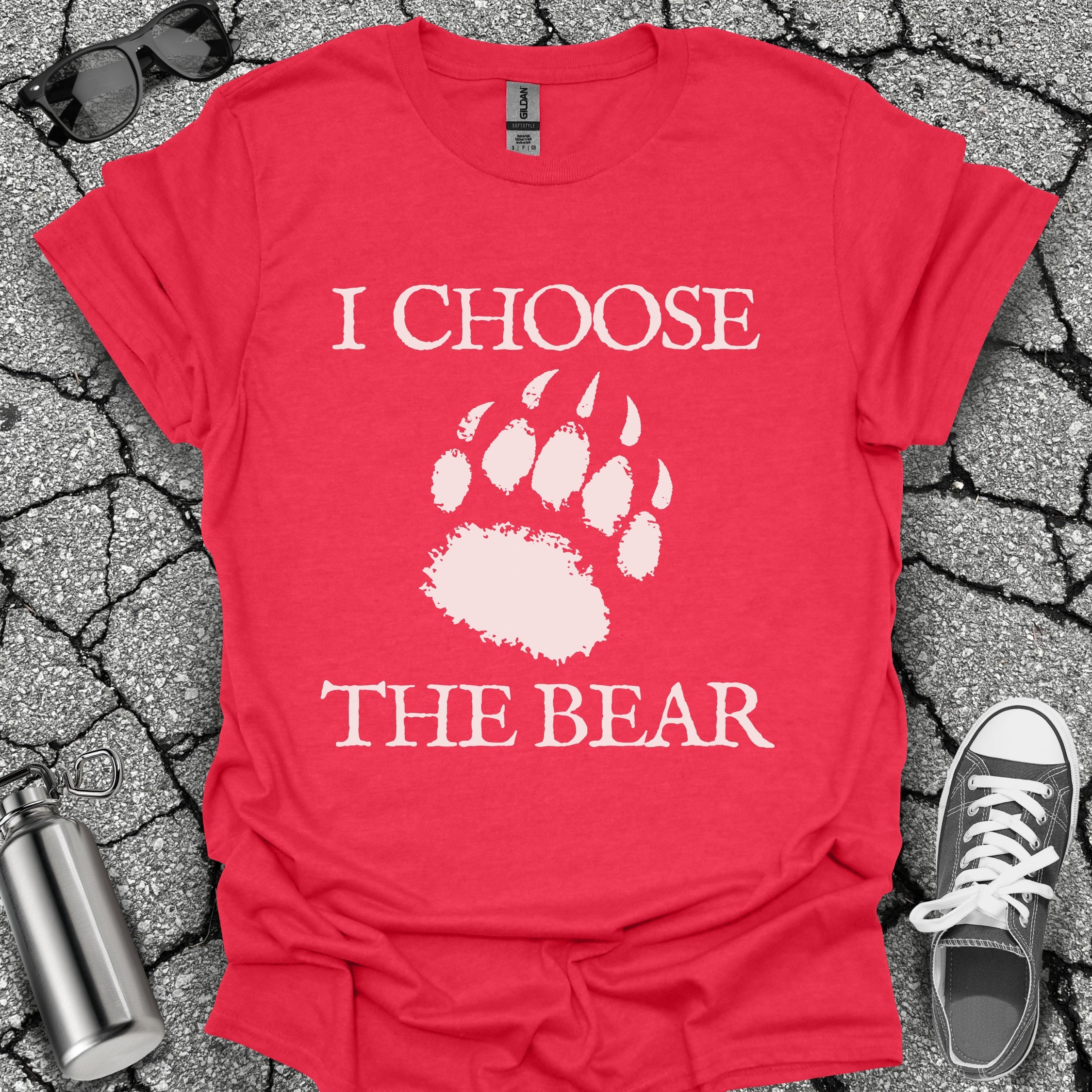 I Choose the Bear Shirt