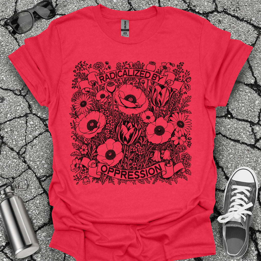 Radicalized by Oppression Floral Graphic Tee