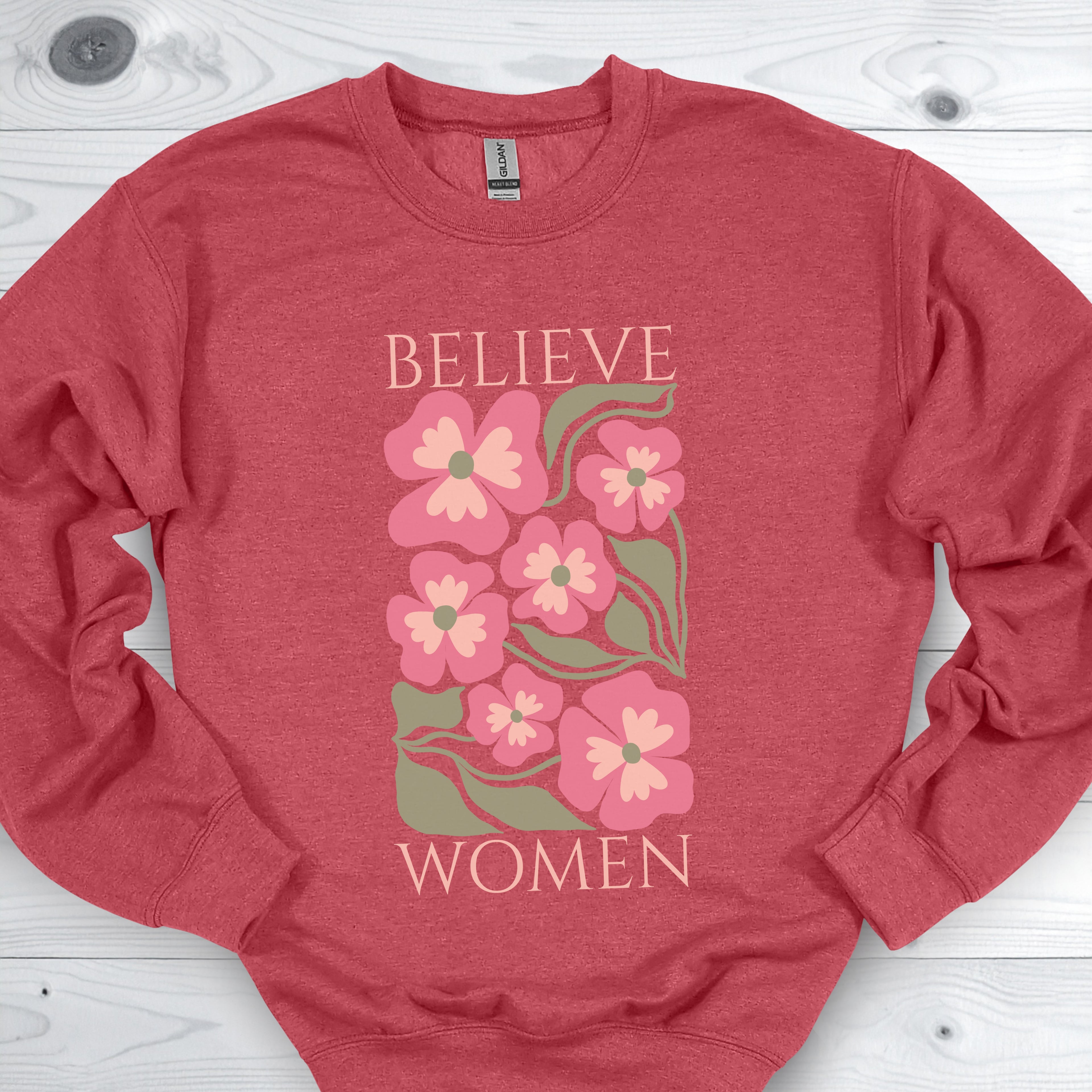 Believe Women Feminist Sweatshirt