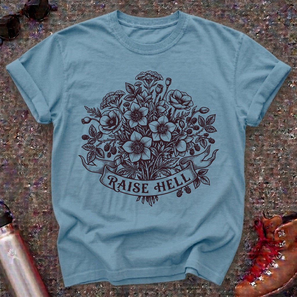 Raise Hell Feminist T Shirt