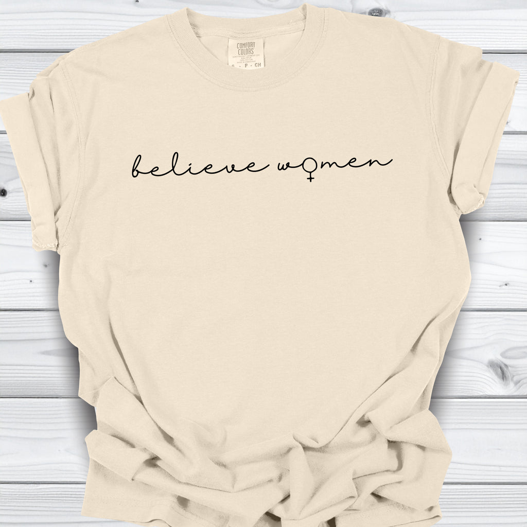 Believe Women Feminist T-shirt