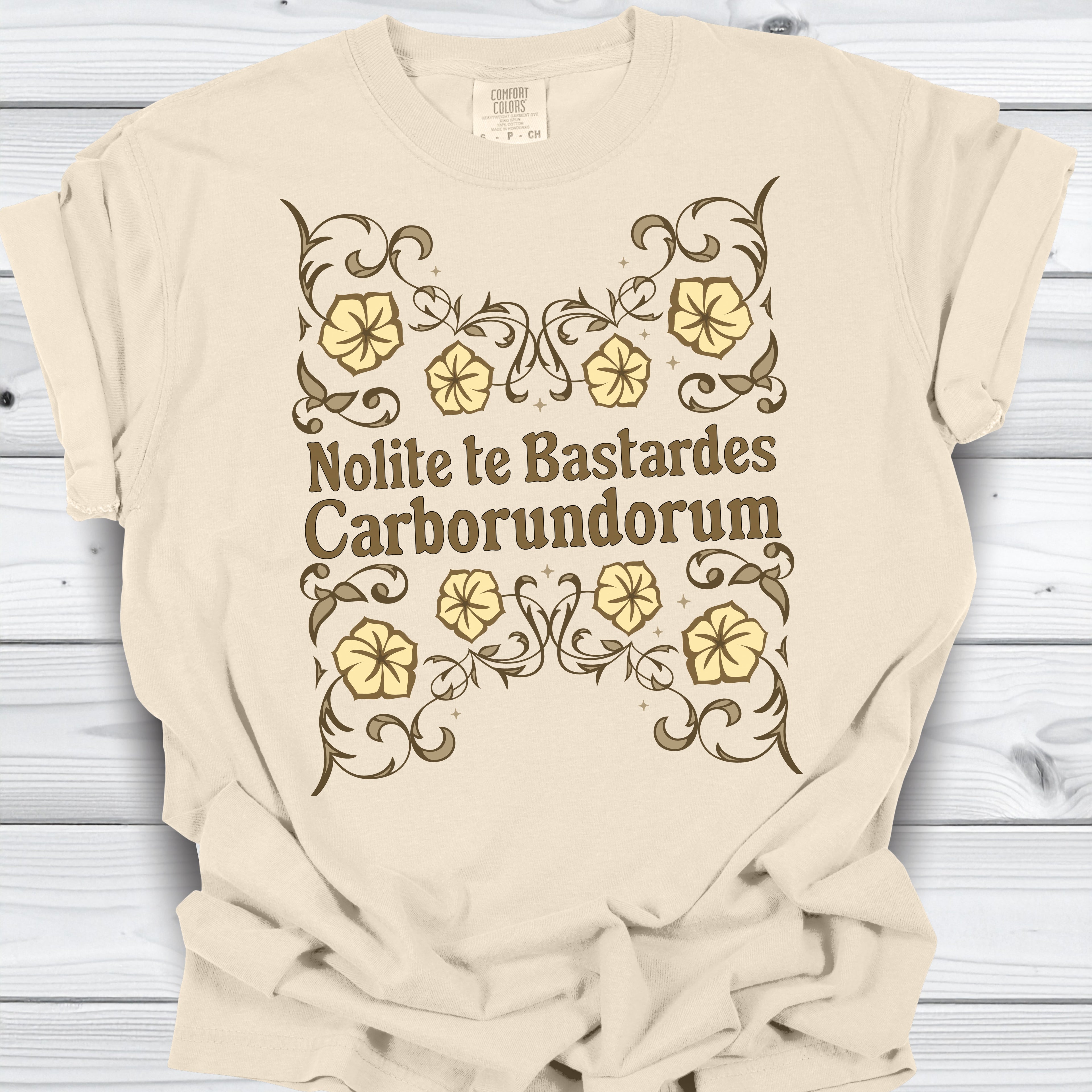 Nolite te Bastardes Shirt