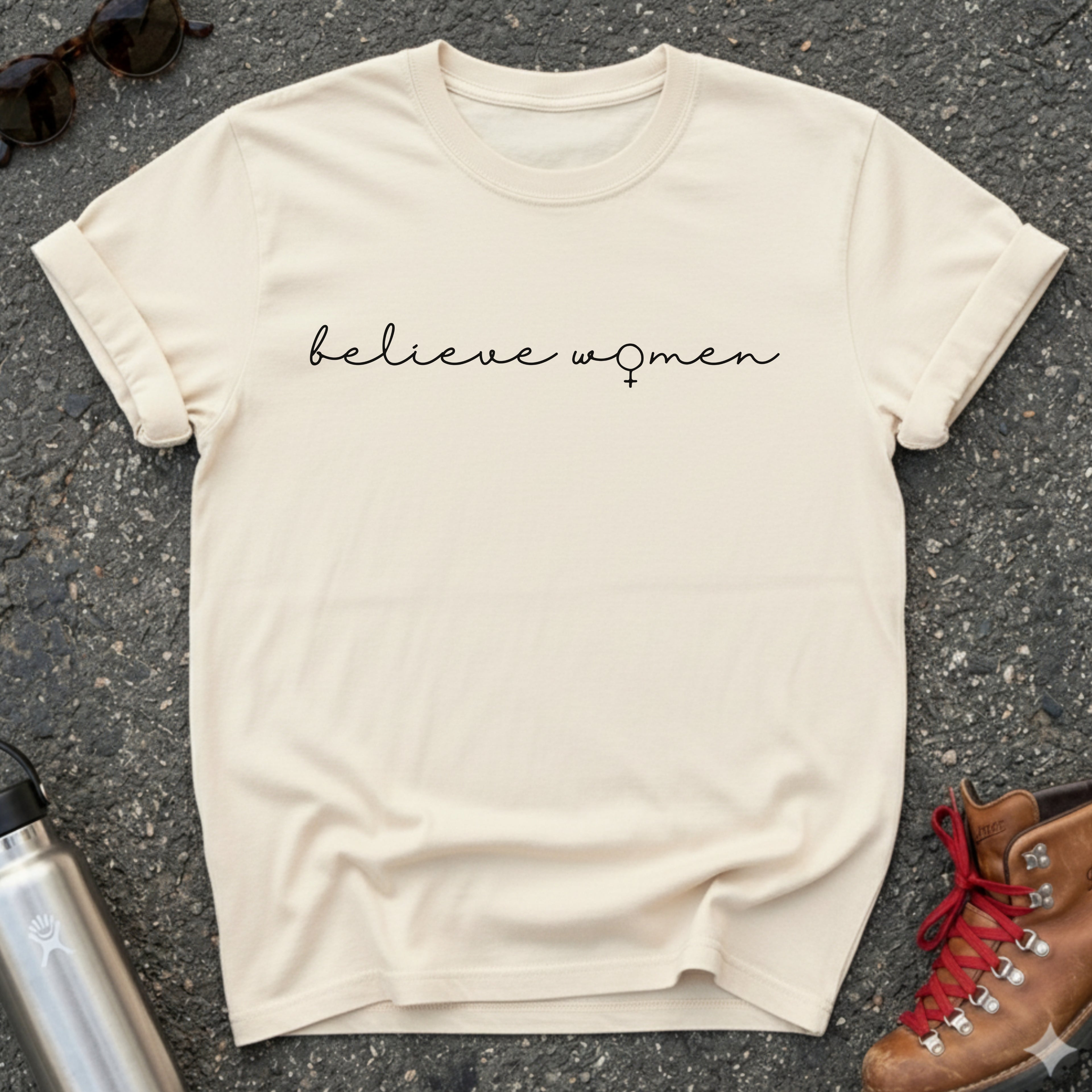 Believe Women Feminist T-shirt