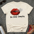 Do Not Comply Statement Shirt