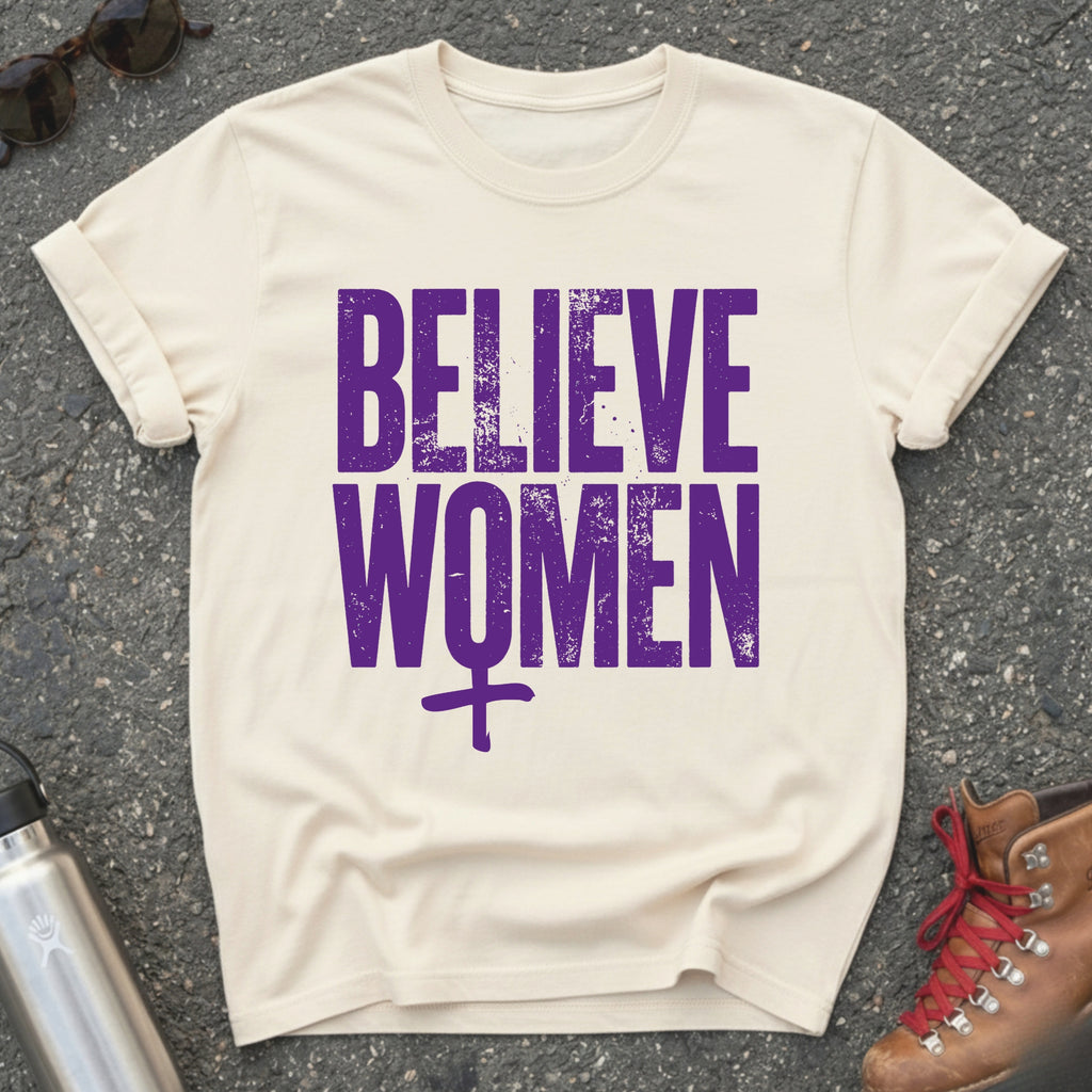 Believe Women Movement Shirt