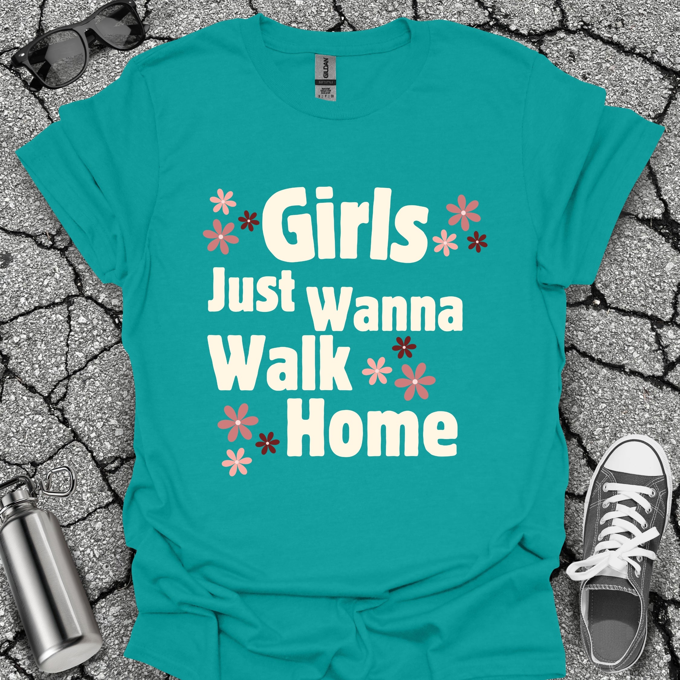 Girls Just Wanna Walk Home Shirt