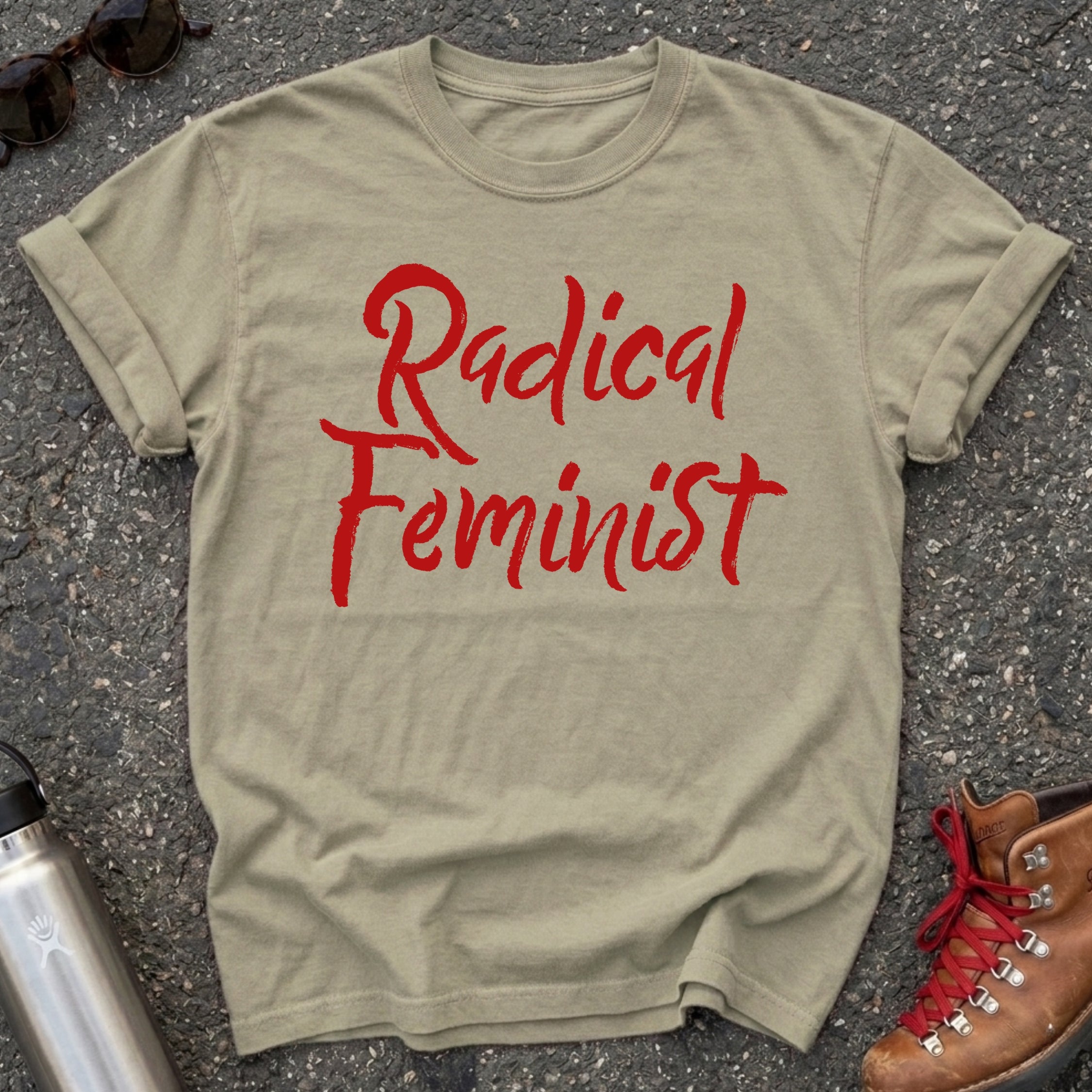 Radical Feminist Statement Shirt
