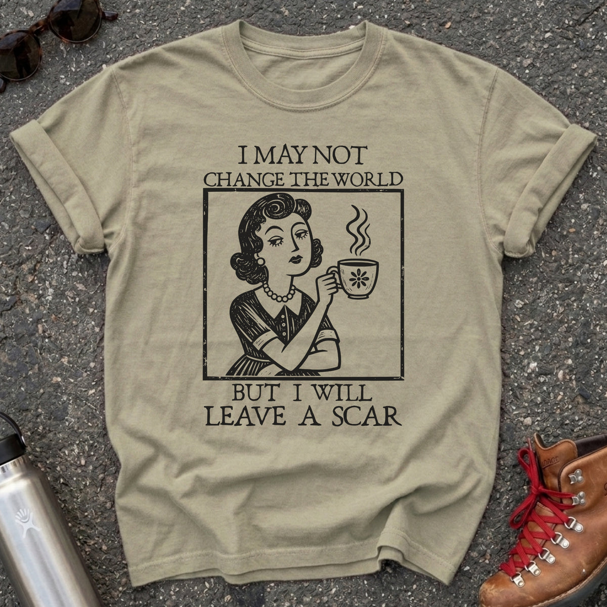 I Will Leave A Scar Shirt