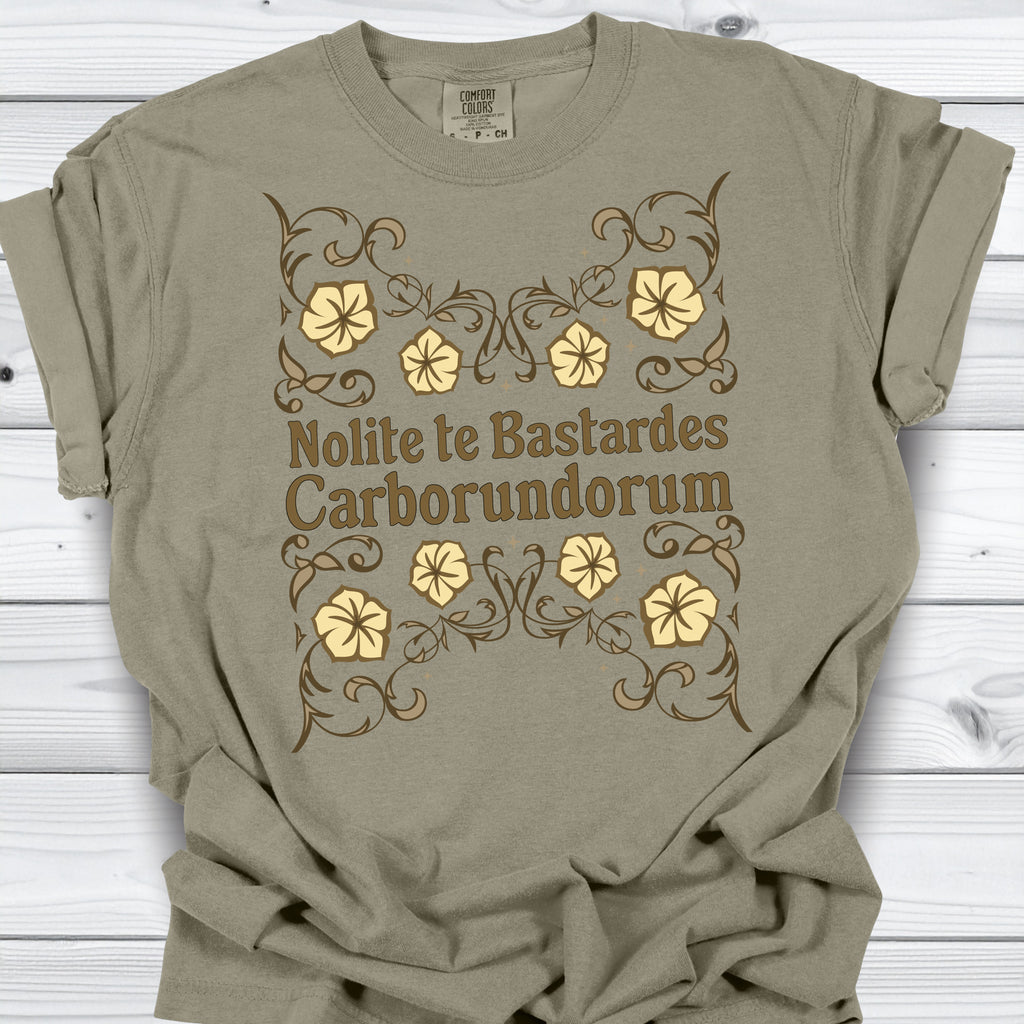 Nolite te Bastardes Shirt