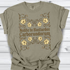 Nolite te Bastardes Shirt