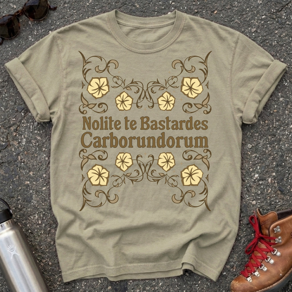 Nolite te Bastardes Shirt