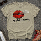 Do Not Comply Statement Shirt