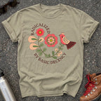 Radicalized by Basic Decency Folk Art Shirt