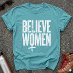 Believe Women Movement Shirt