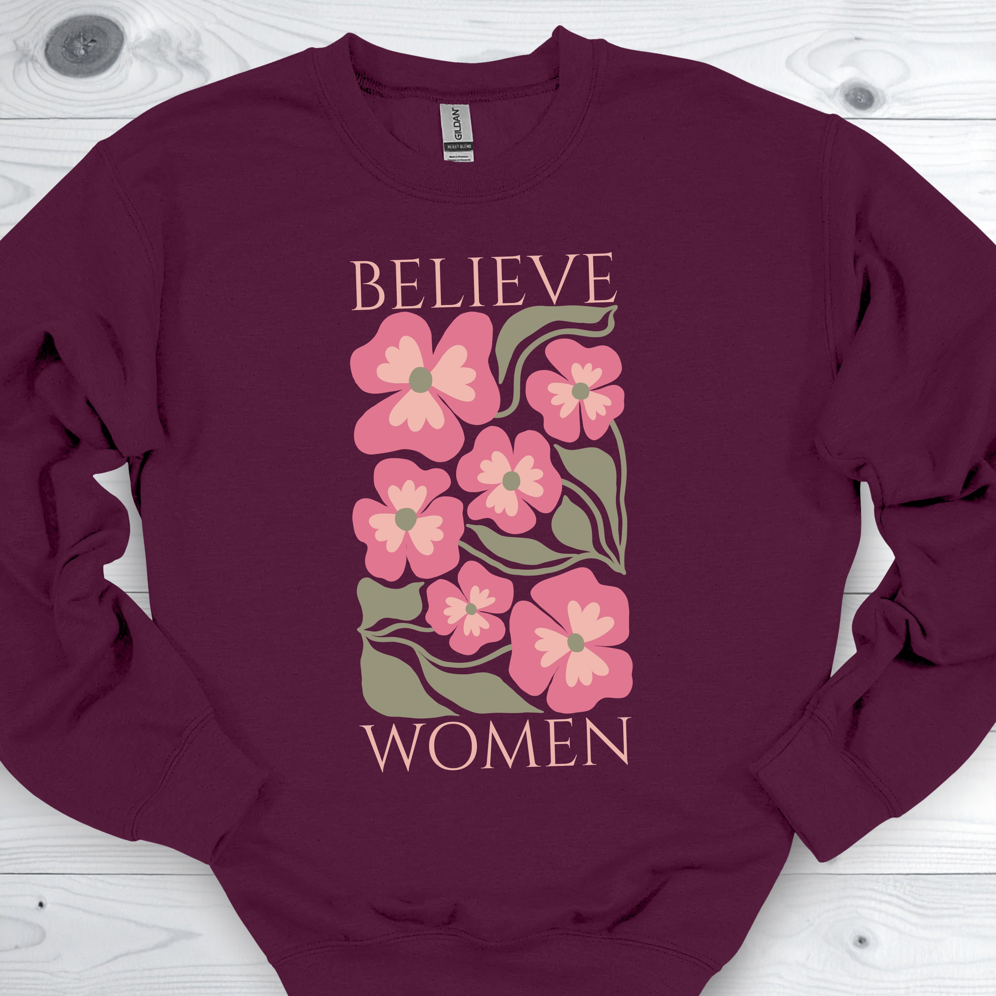 Believe Women Feminist Sweatshirt