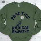 Practice Radical Empathy Daisy Sweatshirt