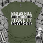Mad as Hell Shirt