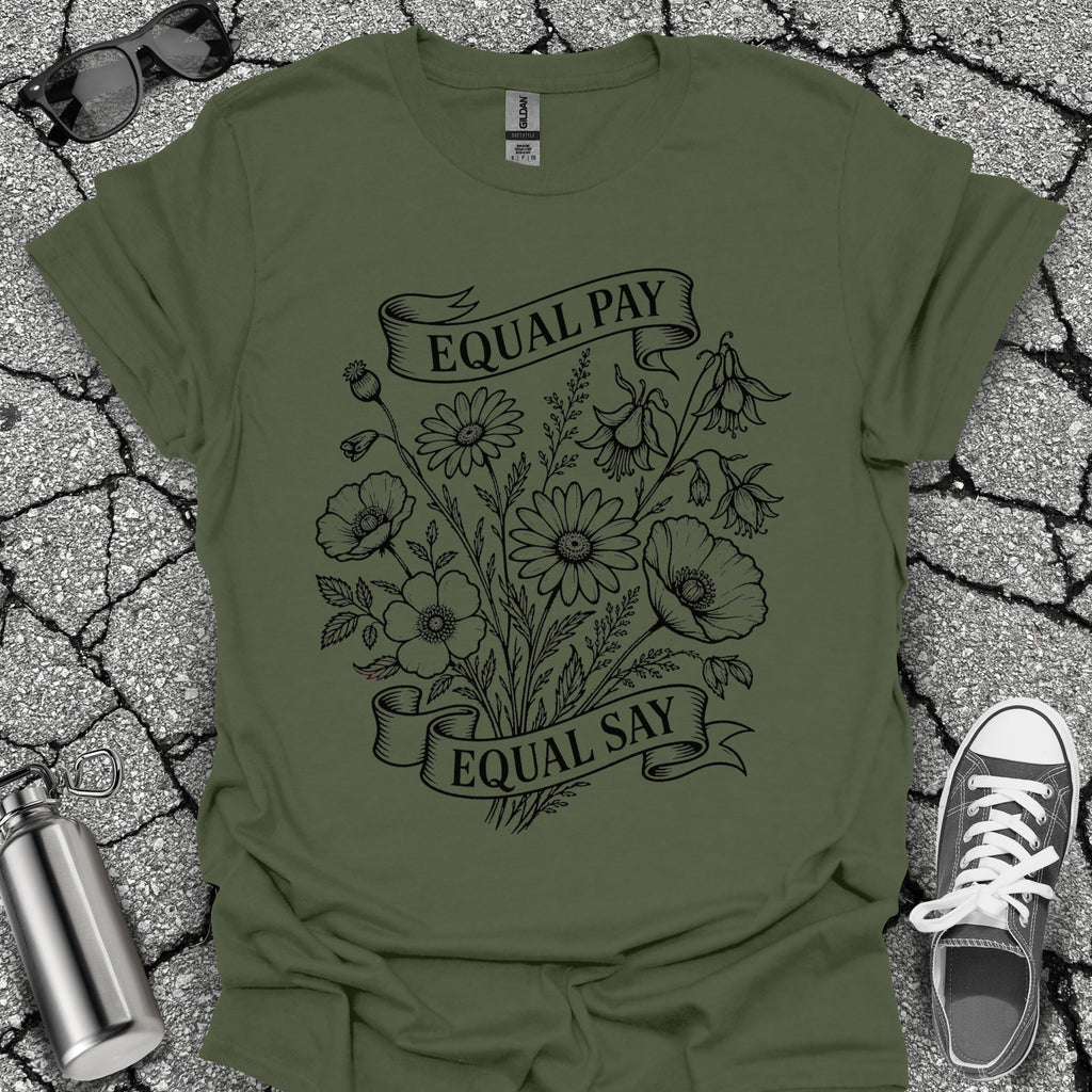 Equal Pay Say Feminist Wildflower Tshirt