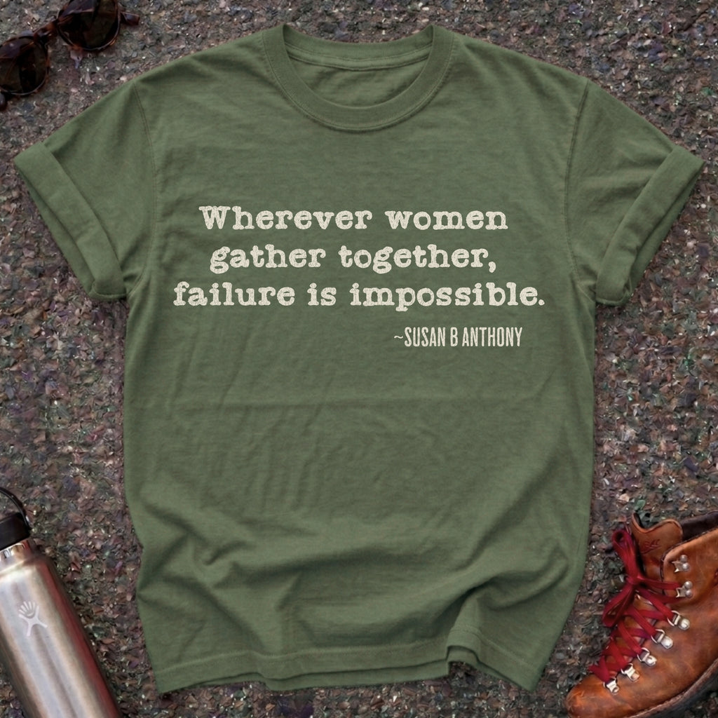 Susan B Anthony Suffragist Feminist Quote Tee