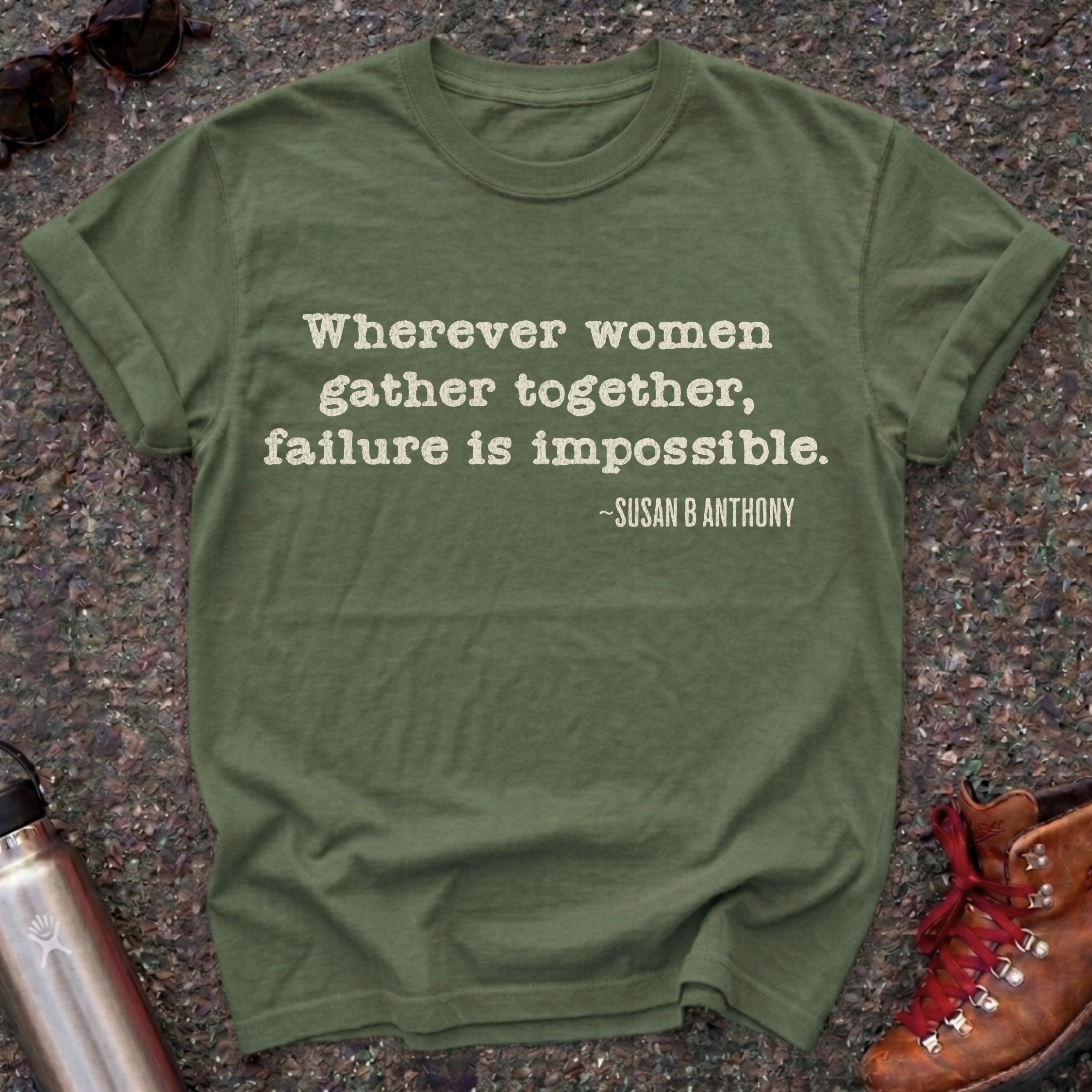 Susan B Anthony Suffragist Feminist Quote Tee