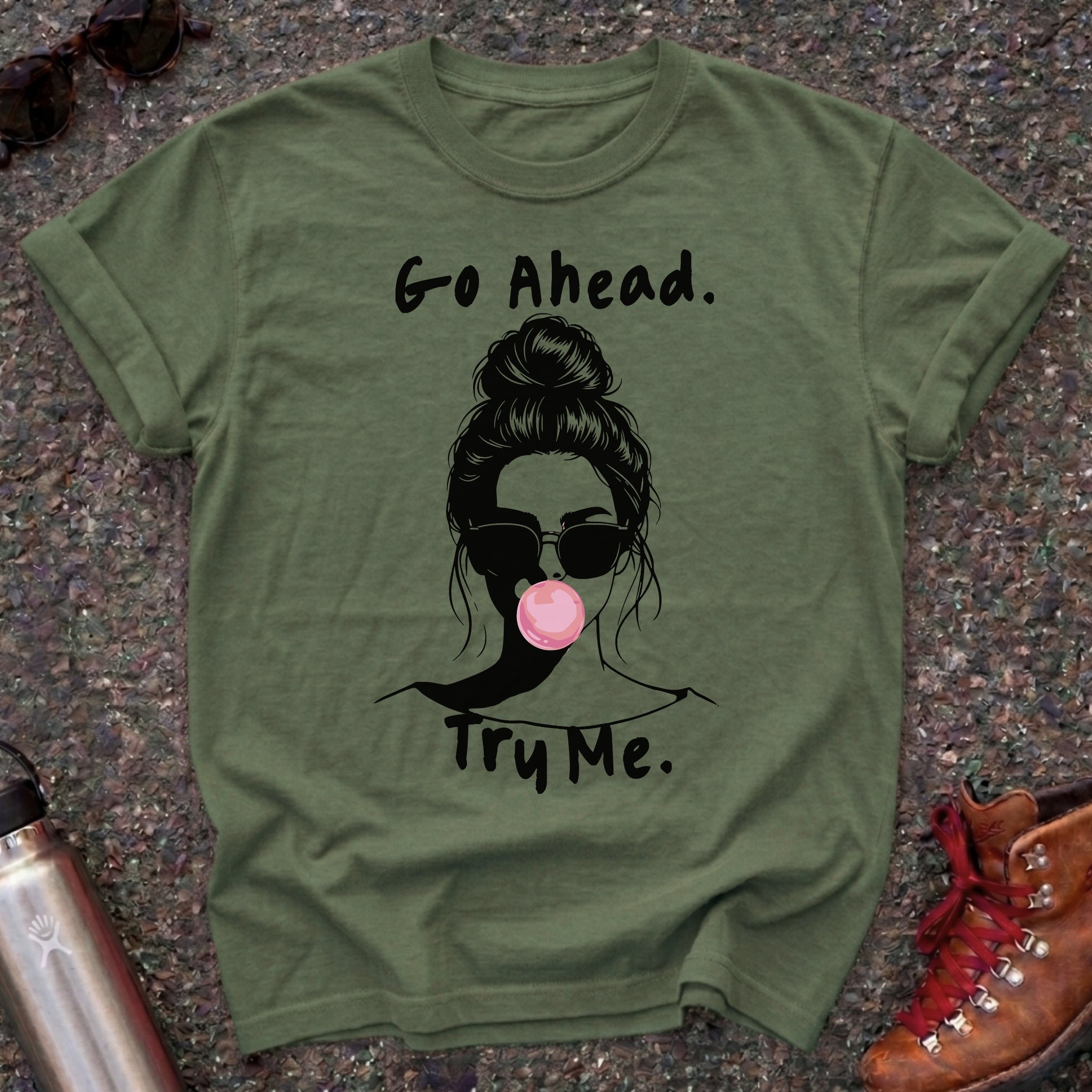Go Ahead Try Me Bubblegum Shirt
