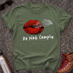 Do Not Comply Statement Shirt