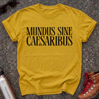 Mundus Sine Caesaribus Shirt