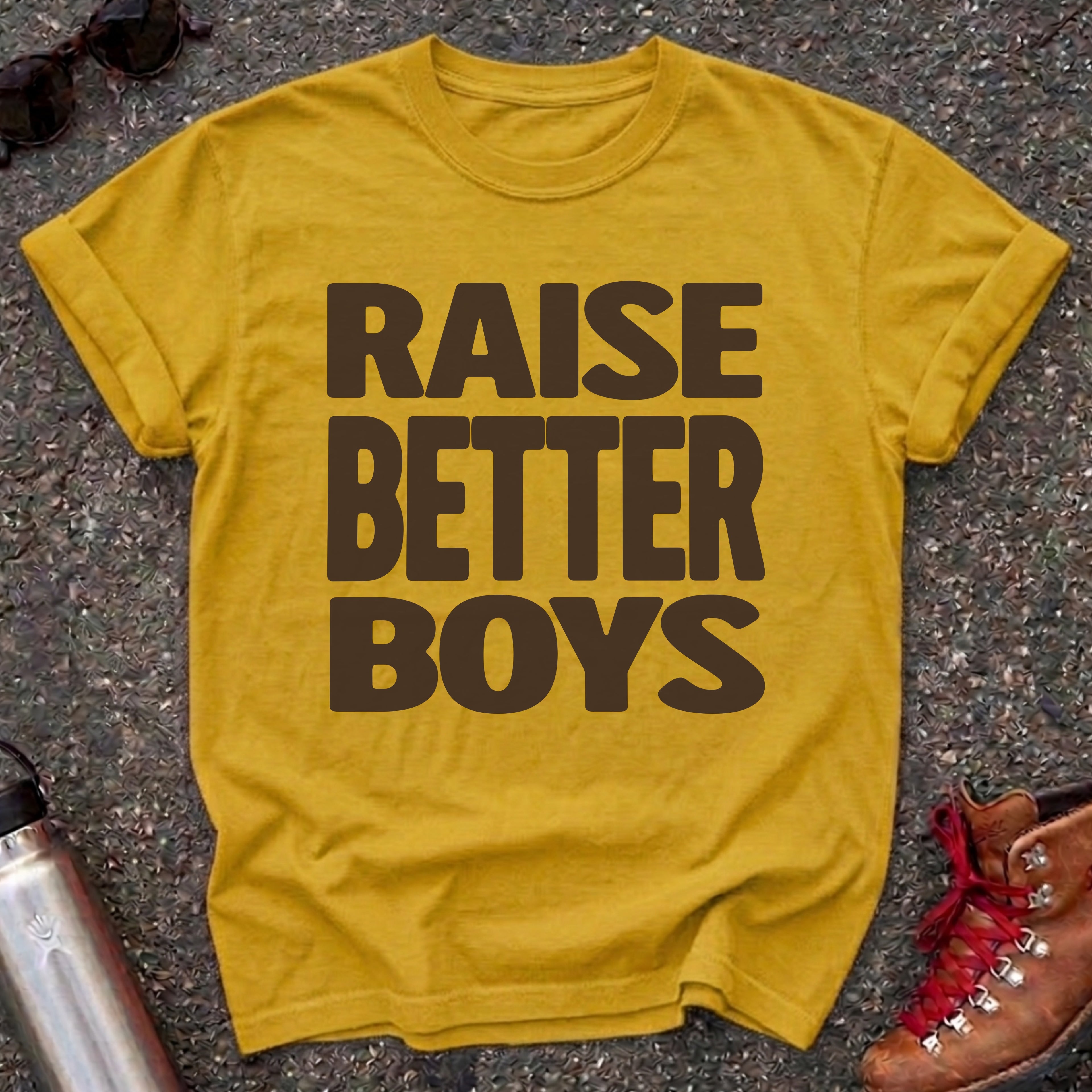 Raise Better Boys Feminist Shirt