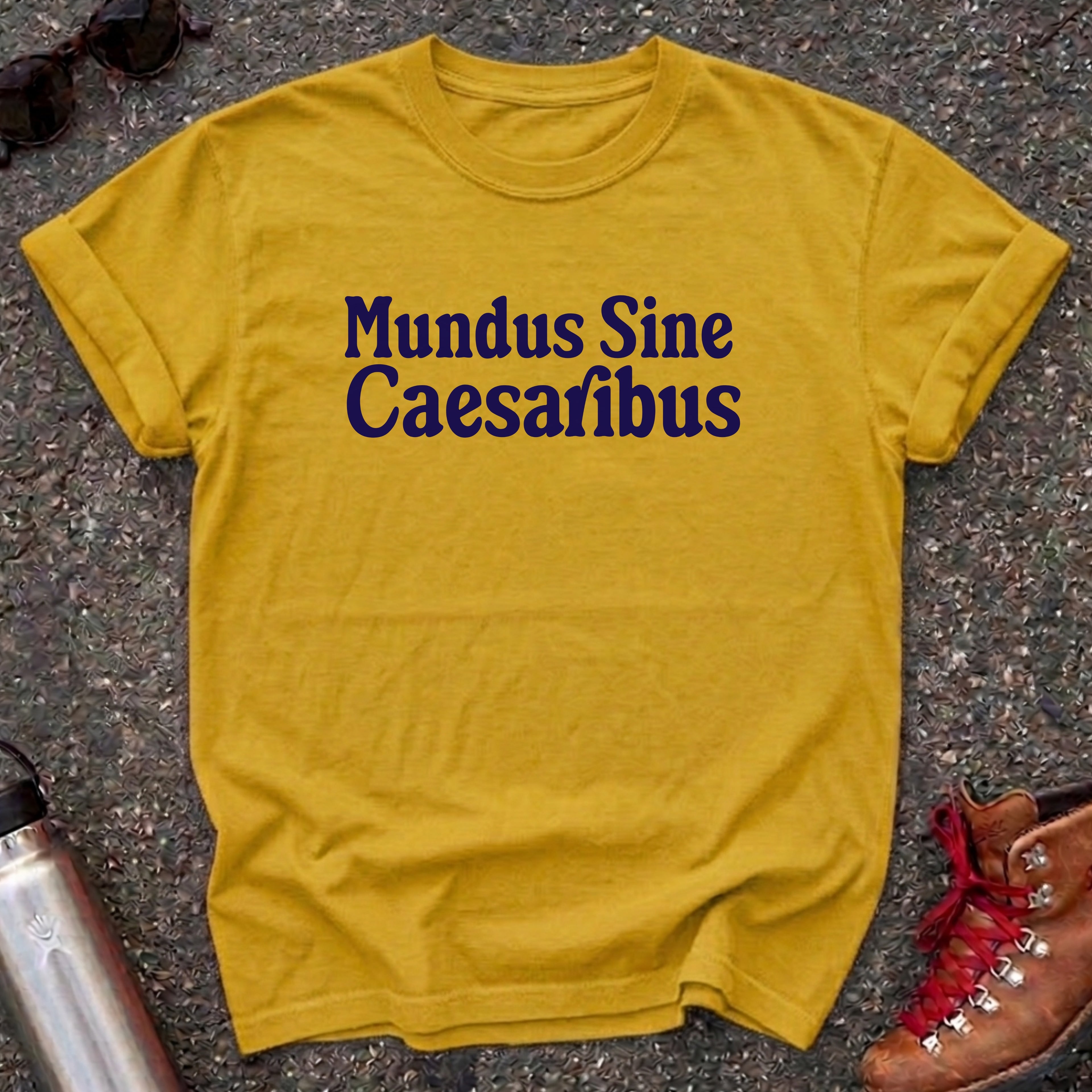 Mundus Sine Caesaribus Shirt