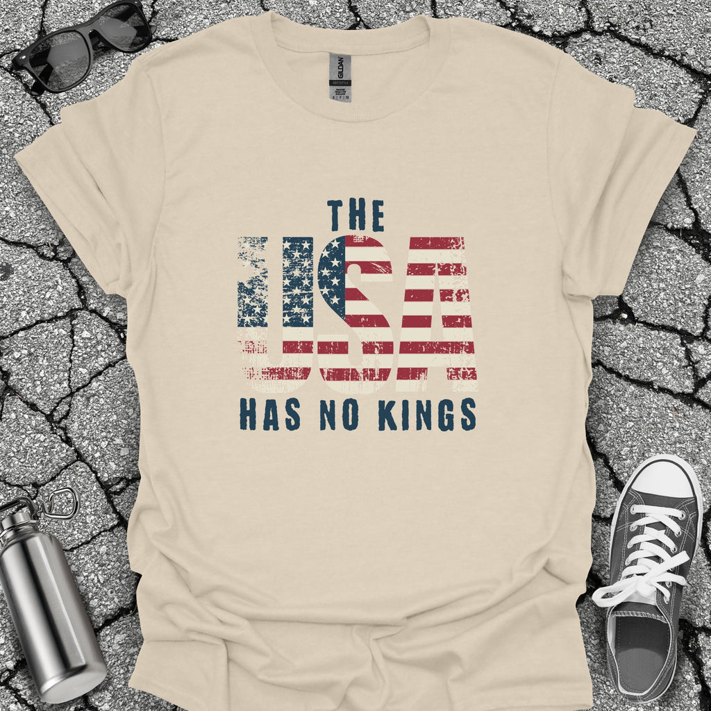The USA Has No Kings Shirt