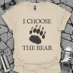 I Choose the Bear Shirt