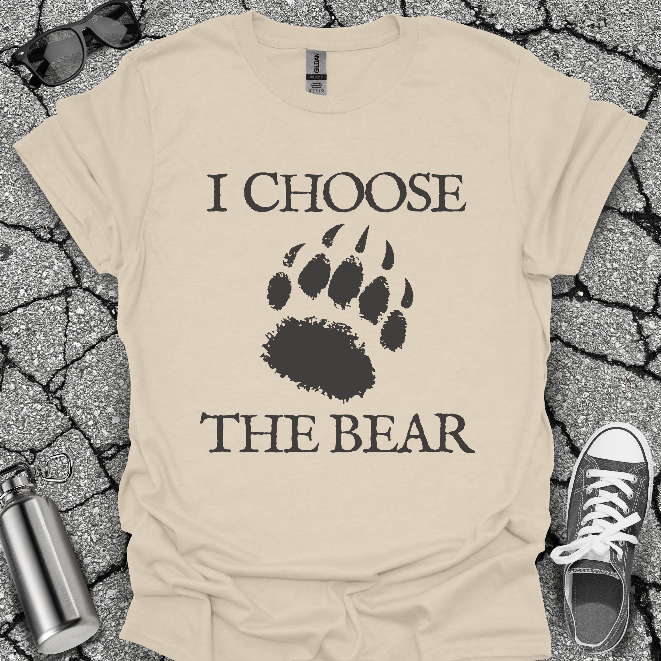 I Choose the Bear Shirt