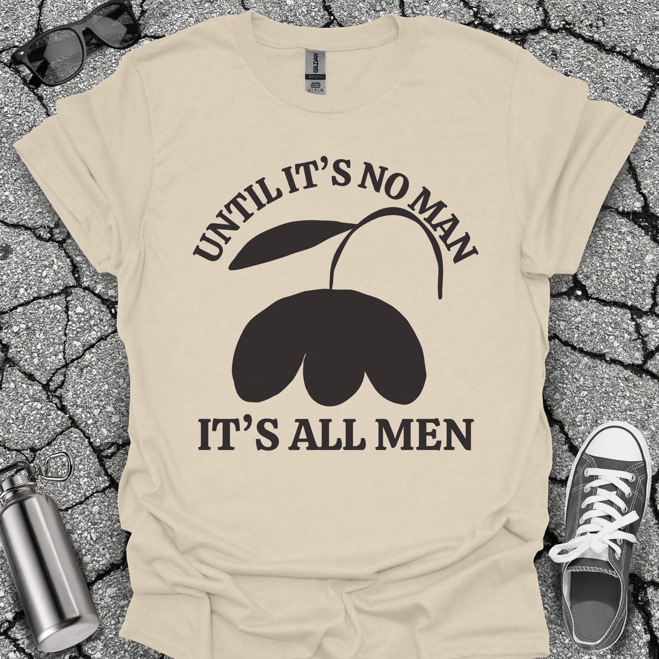 It's All Men Shirt