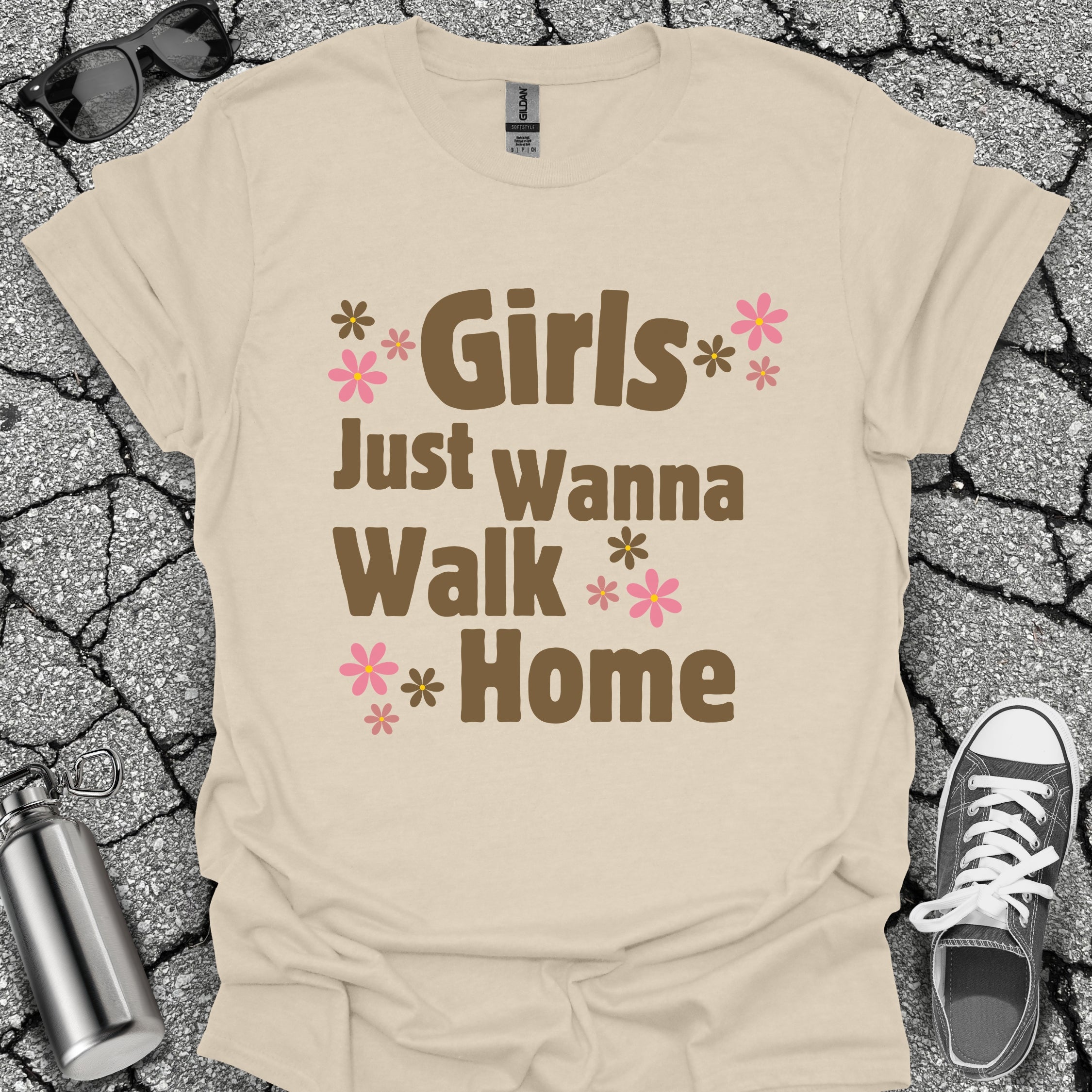 Girls Just Wanna Walk Home Shirt