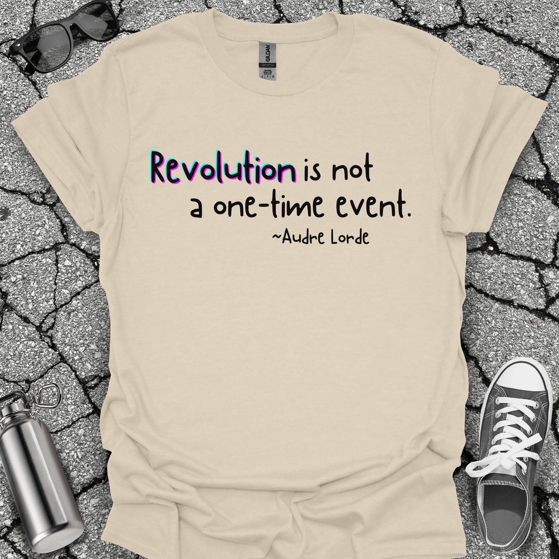Revolution Is Not a One-Time Event Shirt
