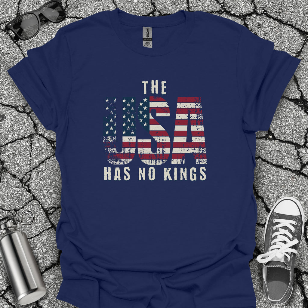 The USA Has No Kings Shirt