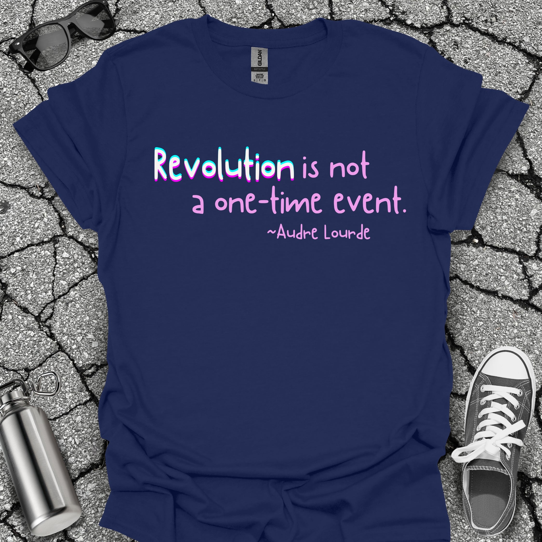 Revolution Is Not a One-Time Event Shirt