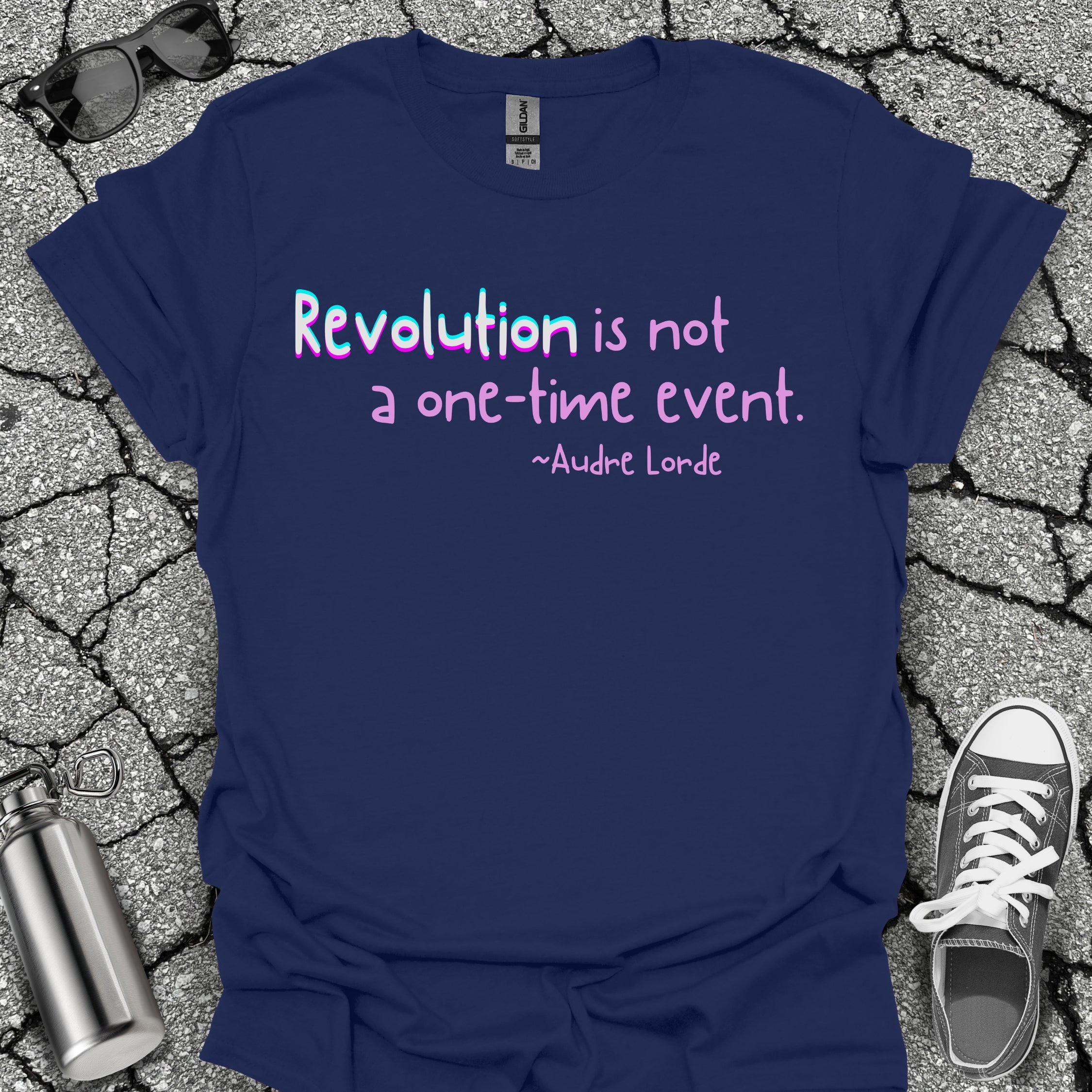 Revolution Is Not a One-Time Event Shirt