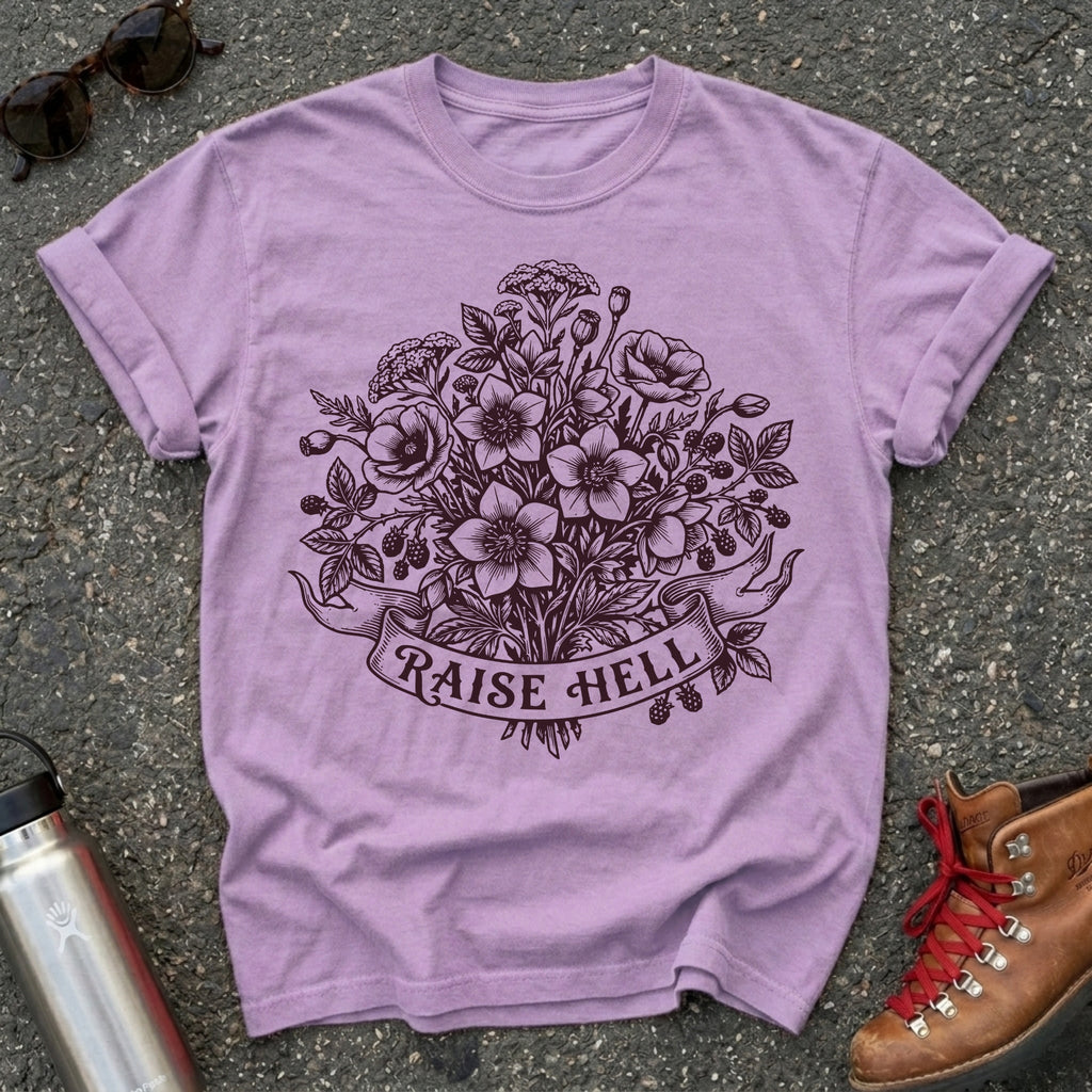 Raise Hell Feminist T Shirt
