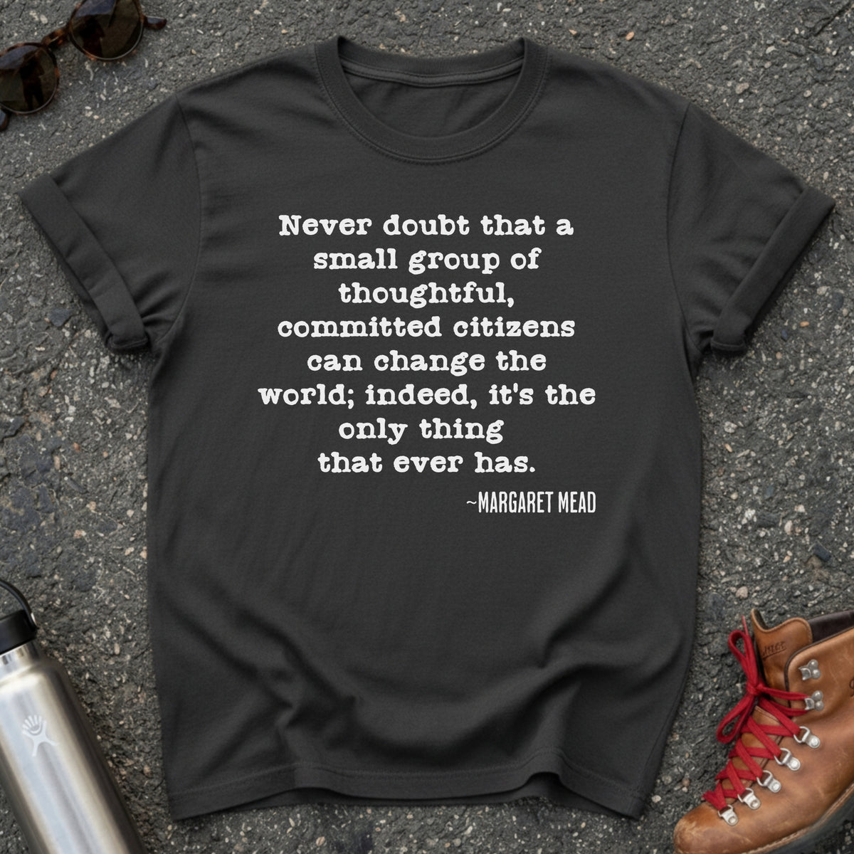Margaret Mead Committed Citizens Shirt