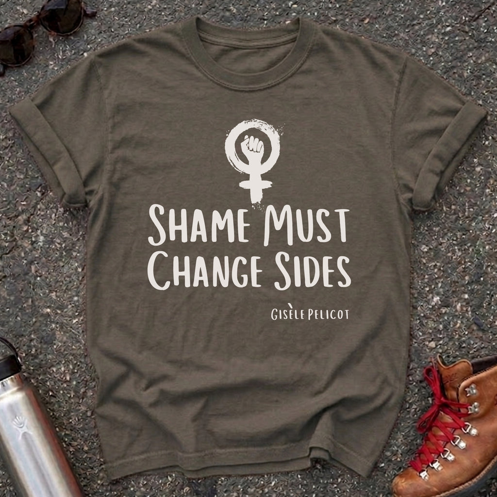 Shame Must Change Sides Women's Rights Shirt