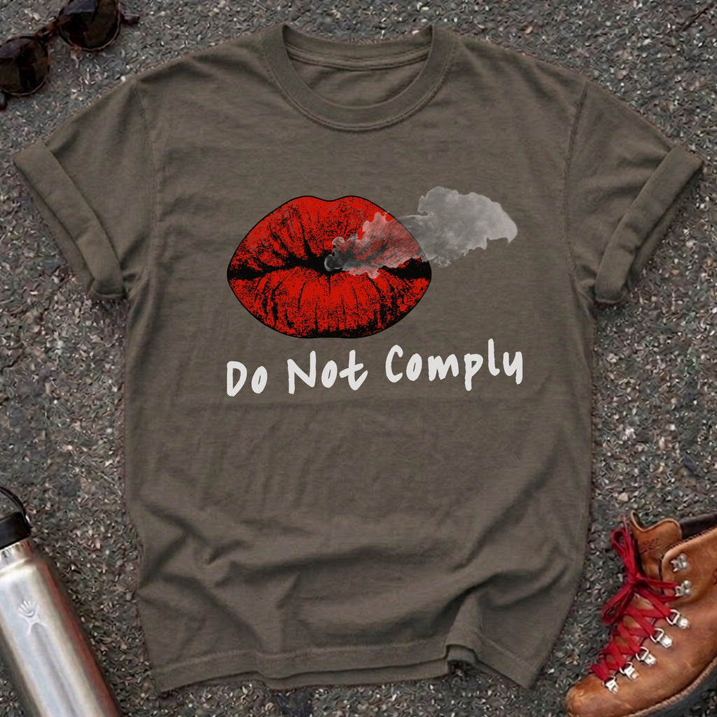 Do Not Comply Statement Shirt