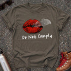 Do Not Comply Statement Shirt